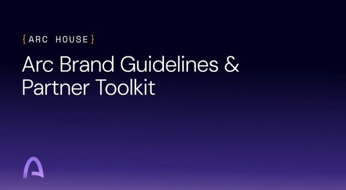 Title slide with a dark purple gradient background reading "{ARC HOUSE} Arc Brand Guidelines & Partner Toolkit" with a stylized Arc logo in the lower left.
