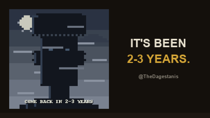 A pixel-art character stands in a minimalist blue-toned scene with the caption "COME BACK IN 2-3 YEARS" at the bottom, paired with bold text reading "IT'S BEEN 2-3 YEARS." and credited to @TheDagestanis, visually echoing the post's theme of an abandoned 3,333 NFT collection forgotten in a remote Dagestan village.