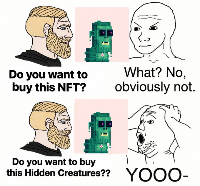 A four-panel Wojak-style meme where a 'Chad' character offers an NFT to a normie, who refuses, but reacts with extreme excitement ('YOOOO-') when offered the same image rebranded as 'Hidden Creatures'.