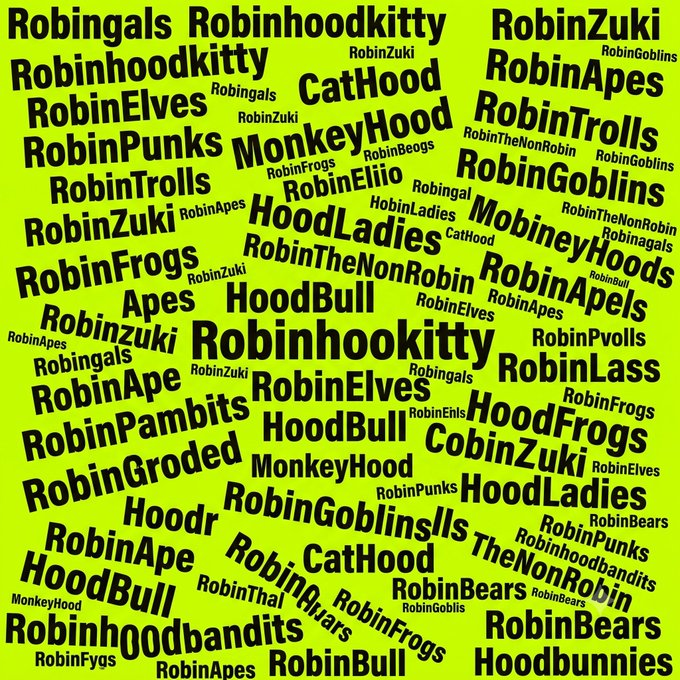 A vibrant neon green word cloud highlighting over 50 NFT project names on the Robinhood chain, with prominent terms like Robinhoodkitty, RobinZuki, RobinElves, RobinPunks, RobinApes, RobinTrolls, CatHood, MonkeyHood, and HoodBull scattered in varying sizes, visually reinforcing the post's call to pause the rapid proliferation of Robinhood-based NFT projects.