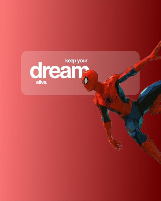 A Spider-Man motivational wallpaper with the text 'keep your dream alive.' on a red gradient background.