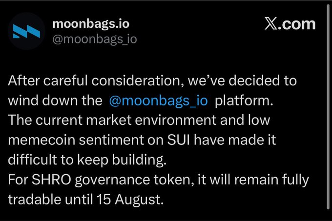 A screenshot of an X.com post from @moonbags_io announcing they have decided to wind down the platform due to the current market environment and low memecoin sentiment on SUI, noting the SHRO governance token will remain fully tradable until 15 August.