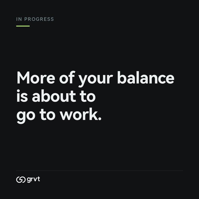 The image features the text "IN PROGRESS" at the top and a bold headline reading "More of your balance is about to go to work," with the "grvt" logo in the bottom left corner. This promotional graphic aligns with the post's message by highlighting how Grvt is addressing the issue of partial balance availability in trading accounts, signaling that the platform is actively working on a fix to make all assets (like both USDC and USDT) usable for trading rather than only a portion being recognized by the margin engine.