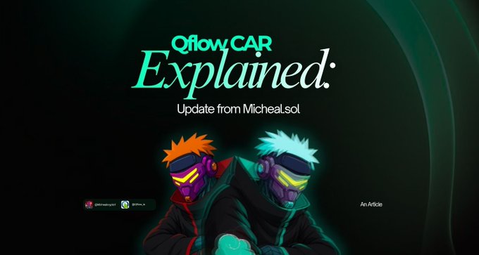 A dark graphic with green text reads 'QflowCAR Explained.' and 'Update from Micheal.sol', featuring two cyberpunk-styled anime characters with neon goggles.