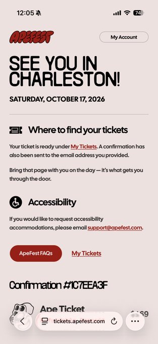 A confirmation screen for ApeFest 2026 showing a ticket for the Charleston event on Saturday, October 17, 2026, with confirmation number #1C7EEA3F and links to "My Tickets" and ticket FAQs at tickets.apefest.com.