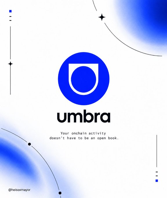 Promotional graphic for Umbra featuring a blue logo with the tagline 'Your onchain activity doesn't have to be an open book' and the handle @heisoxmayor.