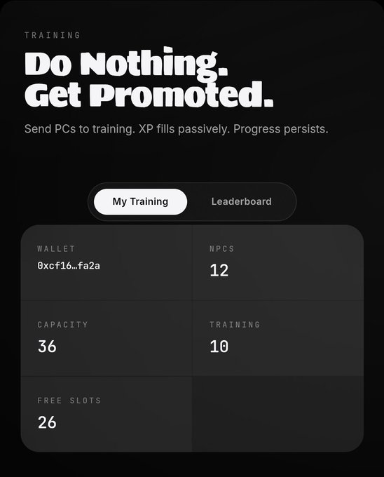 A training dashboard with the headline 'Do Nothing. Get Promoted.' showing wallet 0xcf16...fa2a with 12 NPCs, capacity 36, 10 in training, and 26 free slots.