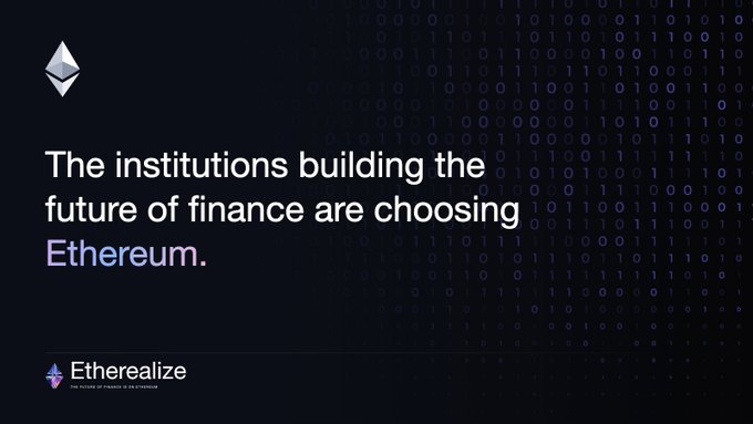 A dark promotional graphic from Etherealize stating 'The institutions building the future of finance are choosing Ethereum,' with a binary code background.
