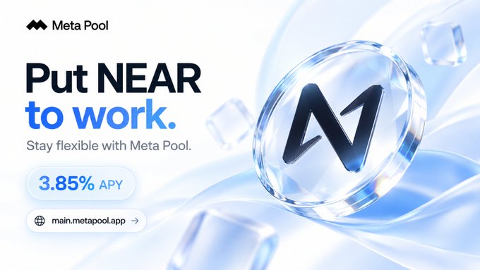 A promotional graphic for "Meta Pool" featuring the text "Put NEAR to work. Stay flexible with Meta Pool," along with "3.85% APY" and "main.metapool.app," next to a glass sphere displaying the NEAR cryptocurrency logo.