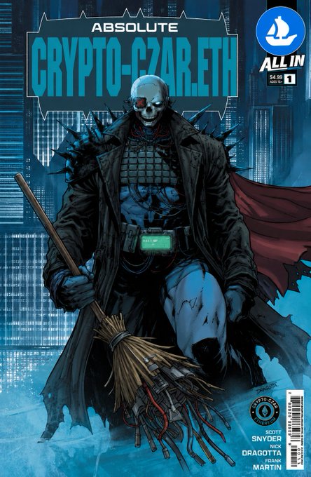 A comic book-style cover titled 'ABSOLUTE CRYPTO-CZAR.ETH' featuring a skull-faced cyborg figure in a spiked coat holding a broom, with credits to Scott Snyder, Frank Dragotta, and Martin, marked 'ALL IN' $4.99.