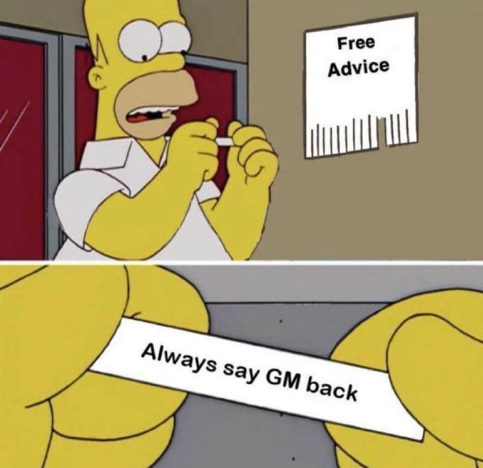 The image features a cartoon depiction of Homer Simpson holding up a piece of paper with advice written on it. The text "Always say GM back" is written below the paper. The post also includes a link to QuipNetwork, which is likely where the advice was posted.