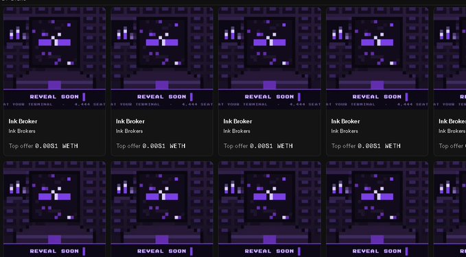 A grid display of NFTs from "Ink Brokers" with "REVEAL SOON" banners, countdown timers at 4,444 SENT, and top offers of 0.0081 WETH for each pixelated pixel-art item.