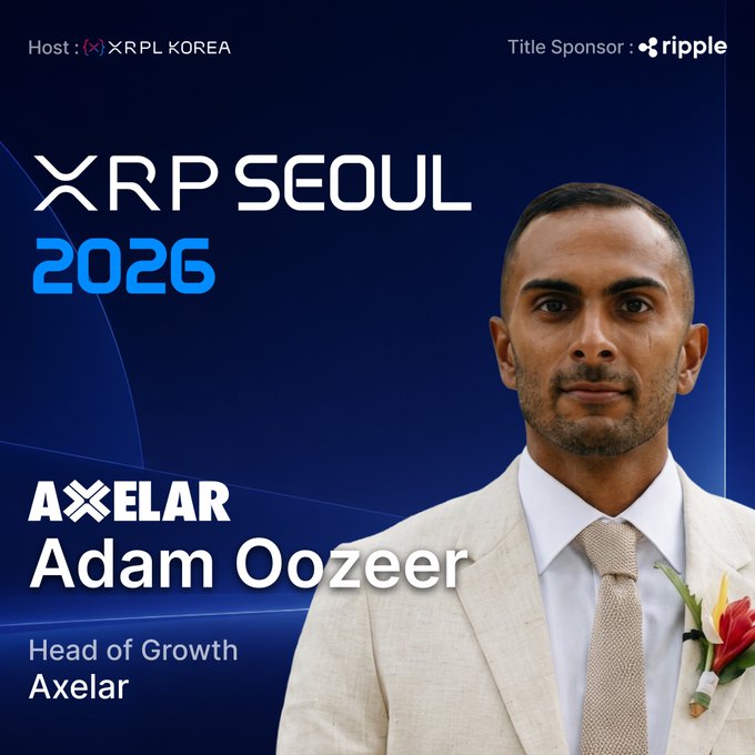 A promotional poster for 'XRP SEOUL 2026' hosted by XRPL Korea and sponsored by Ripple, featuring a photo of Adam Oozeer, Head of Growth at Axelar.