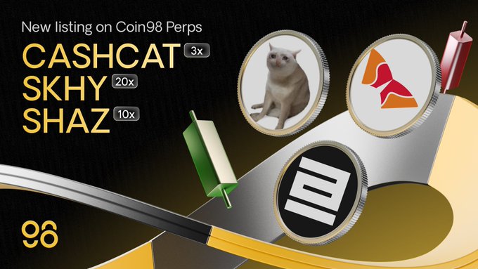 The promotional graphic announces new listings on Coin98 Perps, featuring CASHCAT-USD (3x leverage), SKHY-USD (20x leverage), and SHAZ-USD (10x leverage). The design showcases these three tokens as coins on a curved track with red and green candles, symbolizing the ability to long or short market movements around the clock.
