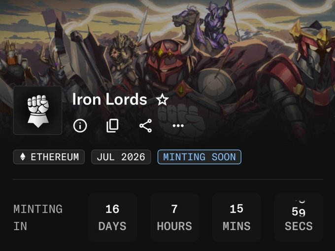 A countdown screen on OpenSea for the "Iron Lords" NFT collection displays artwork of armored warriors and knights, indicating minting begins in 16 days, 7 hours, 15 minutes, and 59 seconds on the Ethereum blockchain in July 2026, matching the post's hype about the upcoming limited drop of 101 unique hand-drawn pieces.