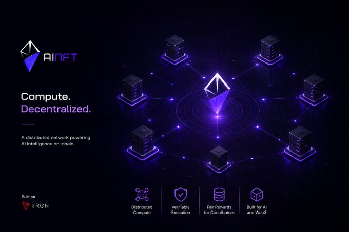 A promotional graphic for 'AINFT' with the tagline 'Compute. Decentralized.' featuring a network of connected servers and icons for Distributed Compute, Verifiable Execution, Fair Rewards, and Web3 development, noting 'Built on TRON'.