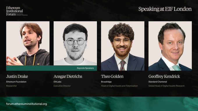 The image is a promotional graphic for the Ethereum Institutional Forum in London, featuring four keynote speakers: Justin Drake (Ethereum Foundation, Researcher), Ansgar Dietrichs (EthLabs, Executive Director), Theo Golden (Broadridge, Head of Digital Assets and Tokenisation), and Geoffrey Kendrick (Standard Chartered, Global Head of Digital Assets Research), with the forum's website forum.ethereuminstitutional.org displayed at the bottom.