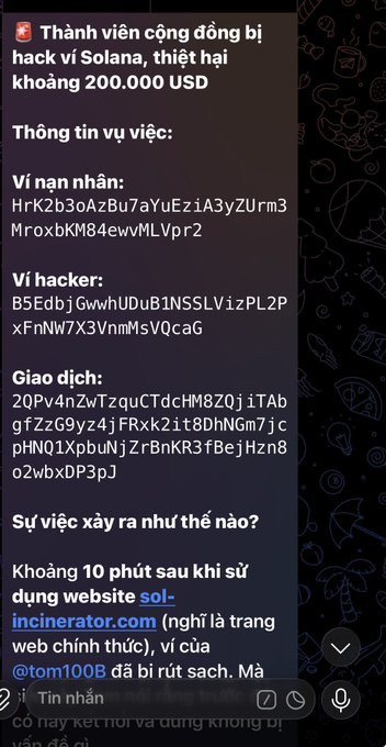 A Vietnamese Telegram message warning community members about a hack via Solana causing approximately $200,000 USD in damages, listing victim and hacker wallet addresses, and explaining the incident occurred after using sol-incinerator.com.