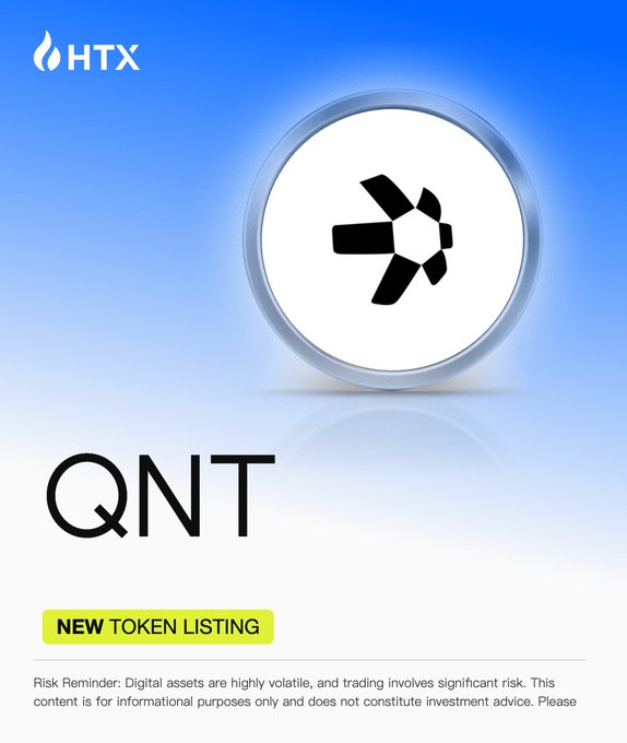 HTX announces the new listing of $QNT (Quant Network) token, featuring the platform's logo and a "NEW TOKEN LISTING" banner with a risk disclaimer about digital asset volatility.