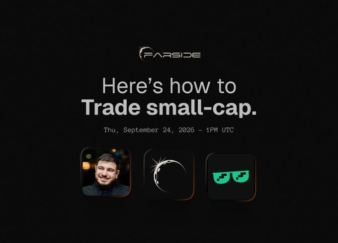A dark promotional graphic for 'FARSIDE' reads 'Here's how to Trade small-cap.' scheduled for 'Thu, September 24, 2026 - 1PM UTC', featuring app icons including a man's photo and pixelated green sunglasses.