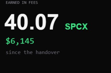 A dark screen displays the text 'EARNED IN FEES', '40.07 SPCX', and '$6,145 since the handover' in green and white lettering.