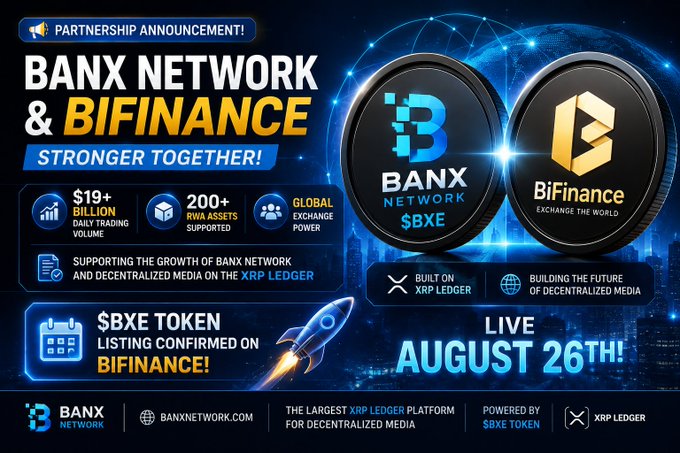 A promotional partnership announcement graphic featuring Banx Network and BiFinance logos side by side, highlighting that the $BXE token will be listed on BiFinance on August 26th, with key stats showcasing $19B+ daily trading volume, 200+ RWA assets, and global exchange power, all built on the XRP Ledger.