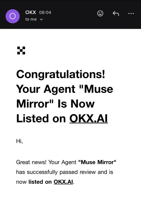 An email notification from OKX confirms that the agent "Muse Mirror" has successfully passed review and is now listed on OKX.AI, aligning with the celebratory post announcing its live availability on the XLayer AI marketplace.