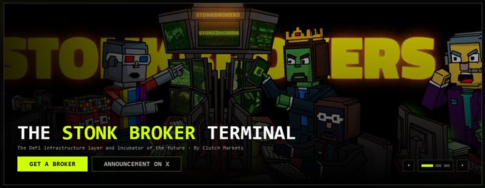 A banner for 'THE STONK BROKER TERMINAL' by Clutch Markets, featuring pixel-art characters and arcade machines, with buttons to 'GET A BROKER' and an 'ANNOUNCEMENT ON X'.