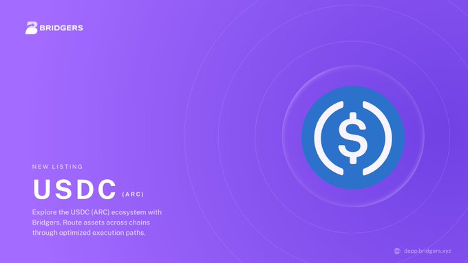 A purple promotional graphic for 'BRIDGERS' announces a 'NEW LISTING' for 'USDC (ARC)', encouraging users to 'Explore the USDC (ARC) ecosystem with Bridgers' at dapp.bridgers.xyz.