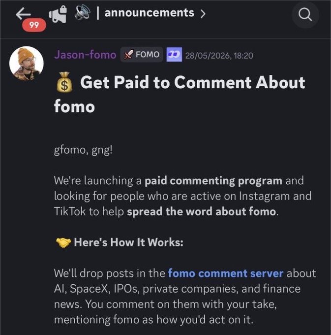 The image shows a Discord announcement from "Jason-fomo" in the announcements channel dated 28/05/2026, titled "💰 Get Paid to Comment About fomo," which describes a paid commenting program recruiting active Instagram and TikTok users to promote FOMO by commenting on posts about AI, SpaceX, IPOs, private companies, and finance in the "fomo comment server." This directly supports the accompanying post's claim that FOMO operates a UCG farm paying users per comment to defend or promote the platform, illustrating the very "paid commenting program" being referenced.