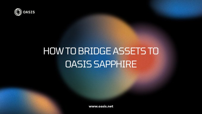 A dark title card with bokeh lights reading "HOW TO BRIDGE ASSETS TO OASIS SAPPHIRE" with the OASIS logo and www.oasis.net website.
