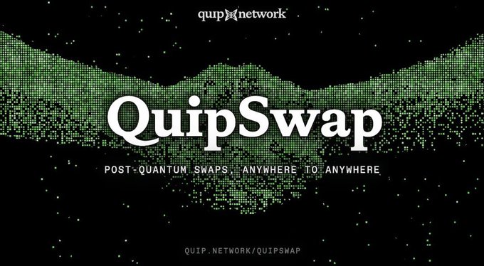 A promotional banner for 'QuipSwap' by quip network with the tagline 'POST-QUANTUM SWAPS, ANYWHERE TO ANYWHERE' over a green dotted particle design.