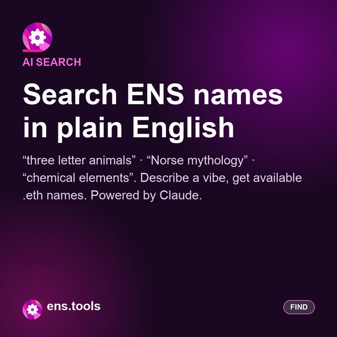 A purple-themed promotional graphic for "AI SEARCH" by ens.tools, advertising the ability to "Search ENS names in plain English" with examples like "three letter animals" and "Norse mythology", powered by Claude.