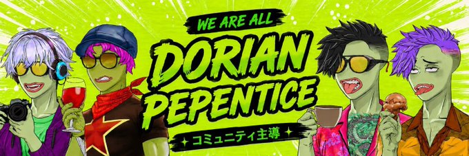 A vibrant promotional banner reads "WE ARE ALL DORIAN PEPENTICE +コミュニティ主導+" and features four cartoon-style characters with purple hair, sunglasses, and colorful accessories holding drinks and a camera, advertising a 100x guaranteed free mint giveaway for the @DorianPepentice NFT community with entry via a Google Form.