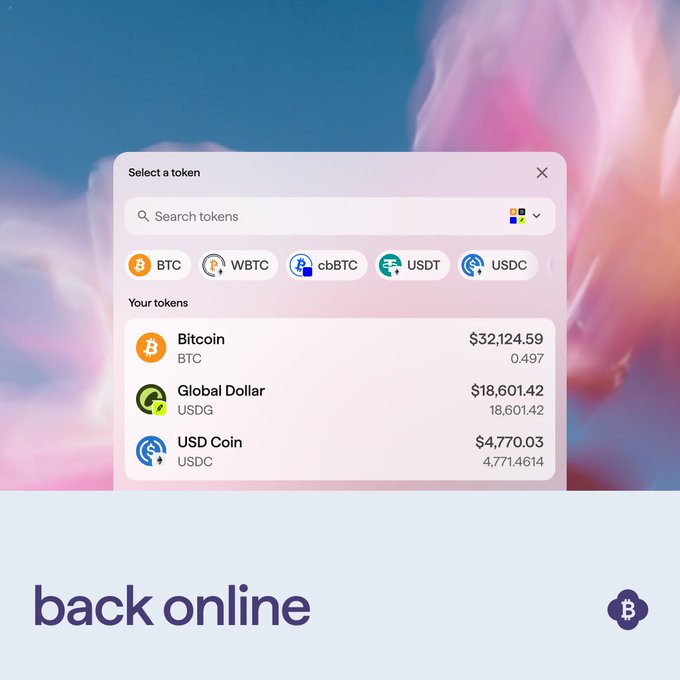 A wallet interface showing a 'Select a token' menu with options including BTC, WBTC, cbBTC, USDT, and USDC, displaying holdings for Bitcoin ($32,124.59), Global Dollar ($18,601.42), and USD Coin ($4,770.03), captioned 'back online'.