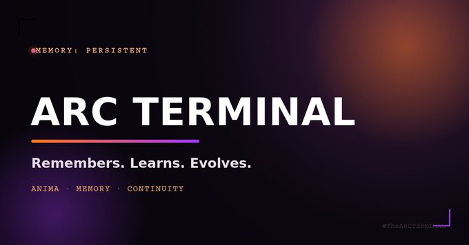 A digital graphic with the text 'ARC TERMINAL', 'Remembers. Learns. Evolves.', 'ANIMA · MEMORY · CONTINUITY', and '●MEMORY: PERSISTENT' against a dark background with a red light glow.