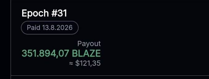 A payout notification showing "Epoch #31" with 351,894.07 BLAZE tokens (approximately $121.35) paid on 13.8.2026.