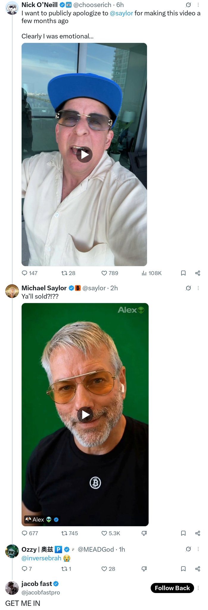A Twitter/X thread showing Nick O'Neill (@chooserich) publicly apologizing to @saylor for a video he made, followed by Michael Saylor (@saylor) replying "Ya'll sold?!??" with a video of himself, and reactions from @MEADGod and @jacobfastpro.