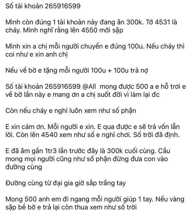 A Vietnamese text post requesting financial help, sharing a bank account number 265916599 and asking for small donations of 100, mentioning betting on BTC at 4531 and expecting it to reach 4550, promising to return more if successful.