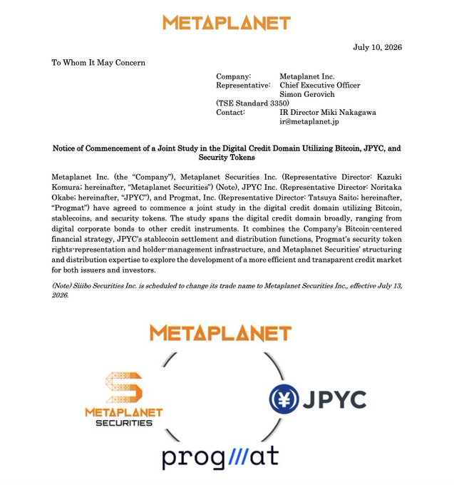 The image is a Metaplanet Inc. corporate announcement dated July 10, 2026, titled "Notice of Commencement of a Joint Study in the Digital Credit Domain Utilizing Bitcoin, JPYC, and Security Tokens," detailing a partnership between Metaplanet, Metaplanet Securities (formerly Siibo Securities), JPYC Inc., and Progmat Inc. to explore Bitcoin-backed digital credit products, with the logos of all four entities displayed at the bottom.