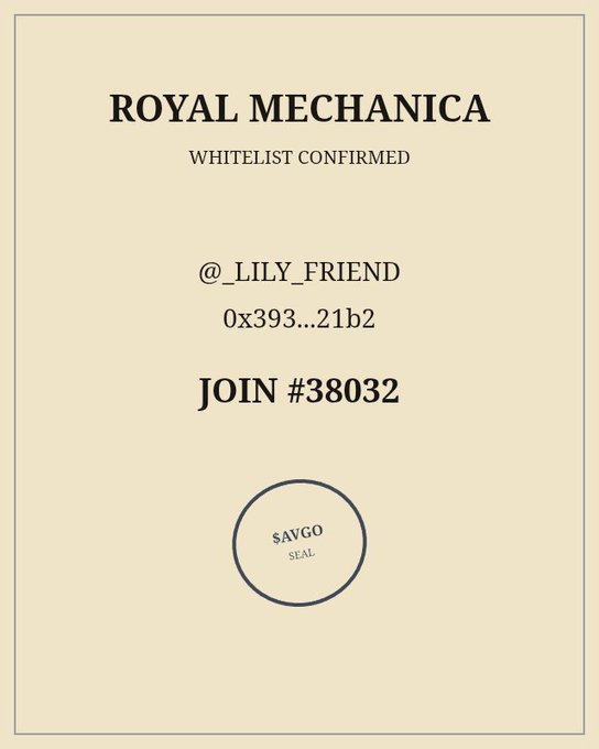 A digital certificate titled 'ROYAL MECHANICA' confirming a whitelist spot for '@_LILY_FRIEND' with the code 'JOIN #38032' and a 'SAVGO SEAL'.