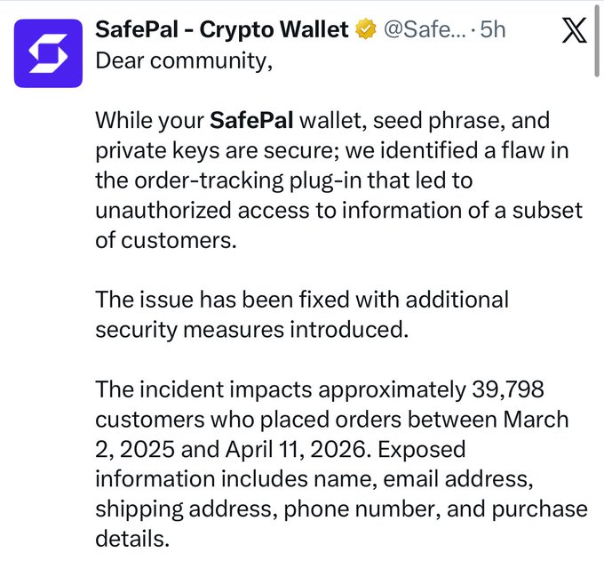 A tweet from SafePal - Crypto Wallet announcing a security flaw in their order-tracking plug-in that exposed customer information (name, email, shipping address, phone number, and purchase details) for approximately 39,798 customers who placed orders between March 2, 2025 and April 11, 2026.
