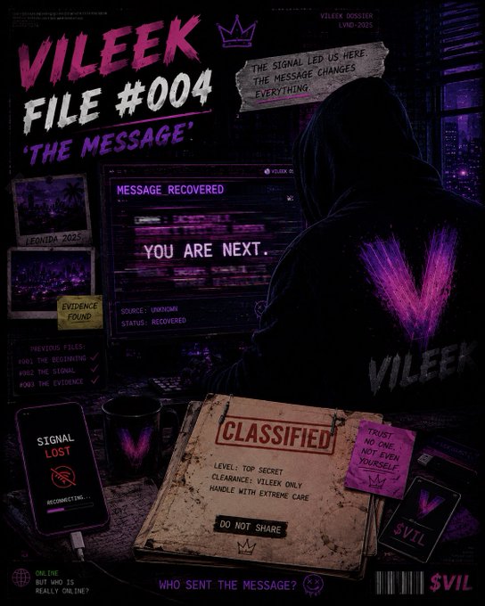 A dark, mysterious digital artwork titled 'VILEEK FILE #004 THE MESSAGE' featuring a hooded figure, a 'CLASSIFIED' folder, and a monitor displaying 'YOU ARE NEXT' with 'MESSAGE RECOVERED' text.