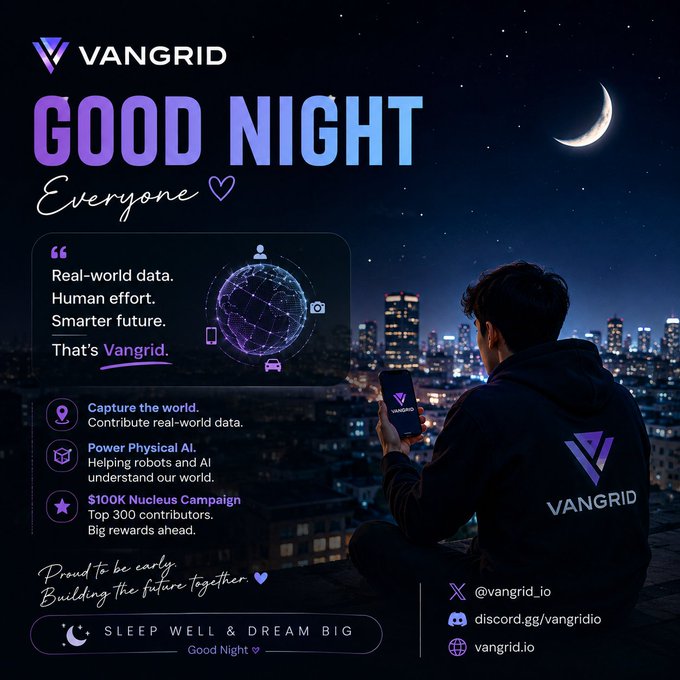 A promotional graphic for 'VANGRID' showing a person looking at a city skyline at night, with text reading 'GOOD NIGHT Everyone' and information about their $100K Nucleus Campaign.