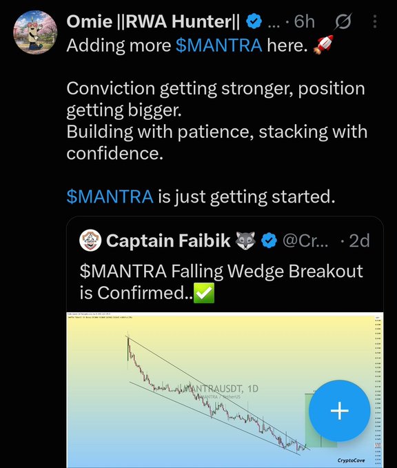A Twitter post by Omie ||RWA Hunter|| about adding more $MANTRA, quoting Captain Faibik's post confirming a '$MANTRA Falling Wedge Breakout' with an attached chart.