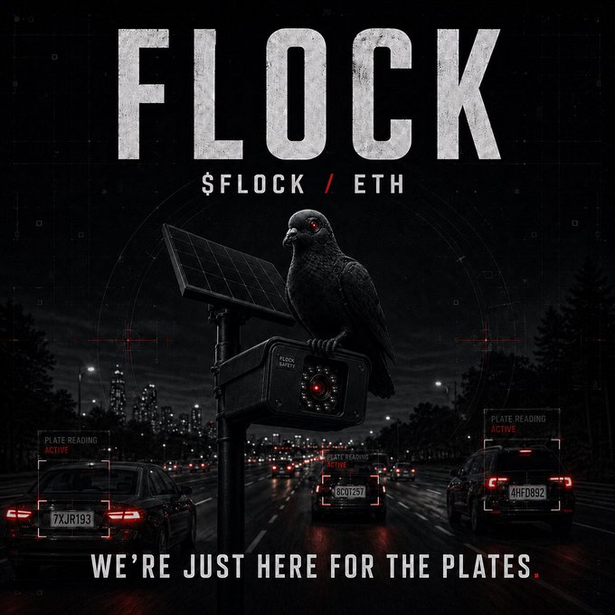 A dark, surveillance-themed promotional graphic for $FLOCK on ETH features a pigeon perched on a solar-powered license plate reader camera above a city street, with red targeting reticles scanning vehicle plates (7KJR193, 6CU2357, 4HFD892) labeled "PLATE READING ACTIVE," accompanied by the tagline "WE'RE JUST HERE FOR THE PLATES." The imagery directly visualizes the project's concept of exposing the automated camera networks watching American communities, tying the surveillance aesthetic to the $FLOCK ticker and its contract address.