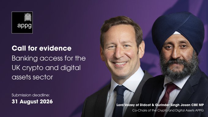 An APPG (All-Party Parliamentary Group) promotional graphic titled 'Call for evidence: Banking access for the UK crypto and digital assets sector' featuring Co-Chairs Lord Vaizey of Didcot and Gurinder Singh Josan CBE MP, with a submission deadline of 31 August 2026.