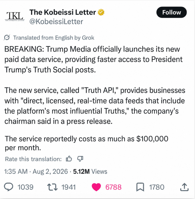 A tweet from The Kobeissi Letter (@KobeissiLetter) reporting that Trump Media launched 'Truth API,' a paid data service providing faster access to President Trump's Truth Social posts, reportedly costing up to $100,000 per month.