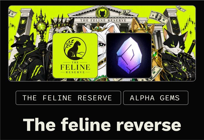 The image showcases "The Feline Reserve" and "Alpha Gems" as featured projects, featuring anthropomorphic cat characters in a bank-like setting with green currency and a purple gem graphic. This relates to the post announcing a collaboration secured with @FelineReserve, highlighting the crypto project alongside its Alpha Gems partner.