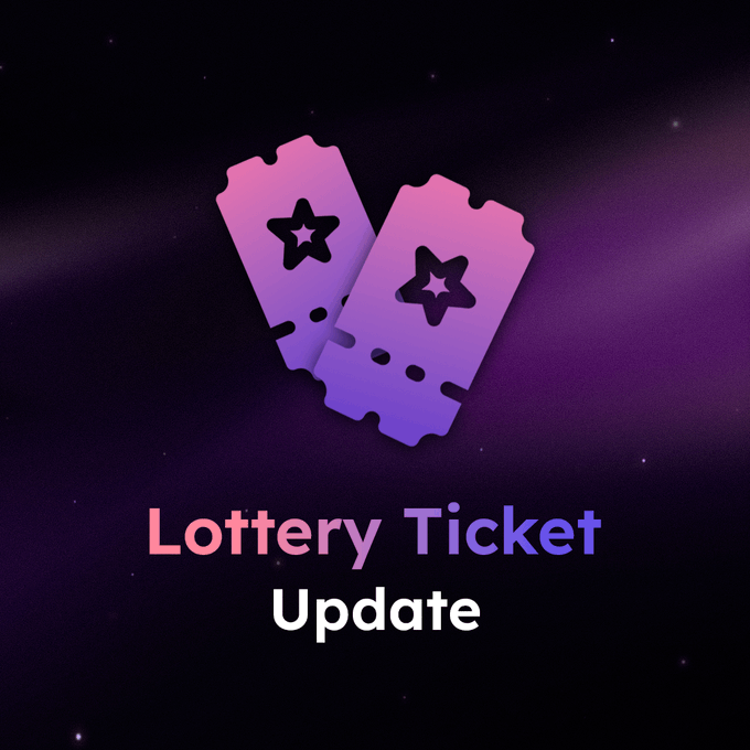 A 'Lottery Ticket Update' announcement graphic featuring two purple and pink gradient tickets with star designs on a dark cosmic background.